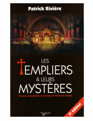 Livre « Les Templiers et leurs mystères »