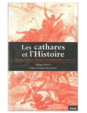 Livre Les Cathares et l'Histoire