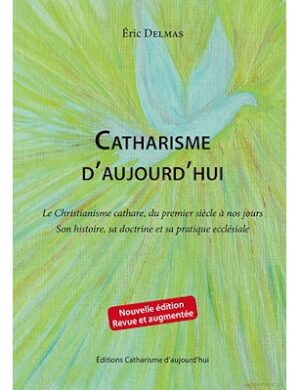 Livre « Catharisme d'aujourd'hui », Éric Delmas